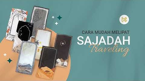 TUTORIAL - MELIPAT SAJADAH TRAVELING