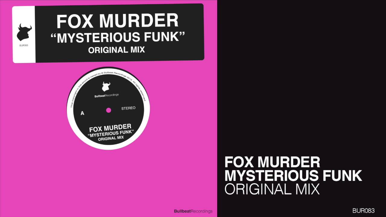 Fox Murder - Mysterious Funk (Original Mix) [Bullbeat Recordings]
