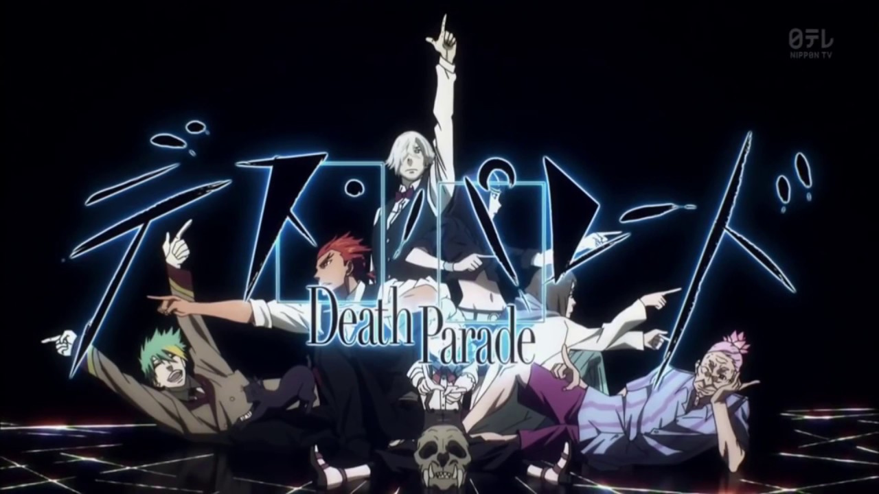Death Parade Opening - Motto hade ni ne