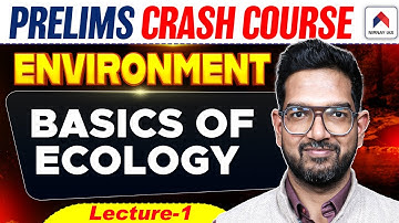 UPSC Prelims Crash Course 2026 | Lec 1: Basics of Ecology | UPSC Environment 2026 | by Vivek Sir