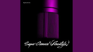 Super General (Freestyle)