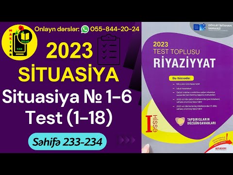 DİM YENİ TEST TOPLUSU 2023 RİYAZİYYAT | Situasiya Sualları № 1-6 | Test 1-18 | Səhifə 233-234