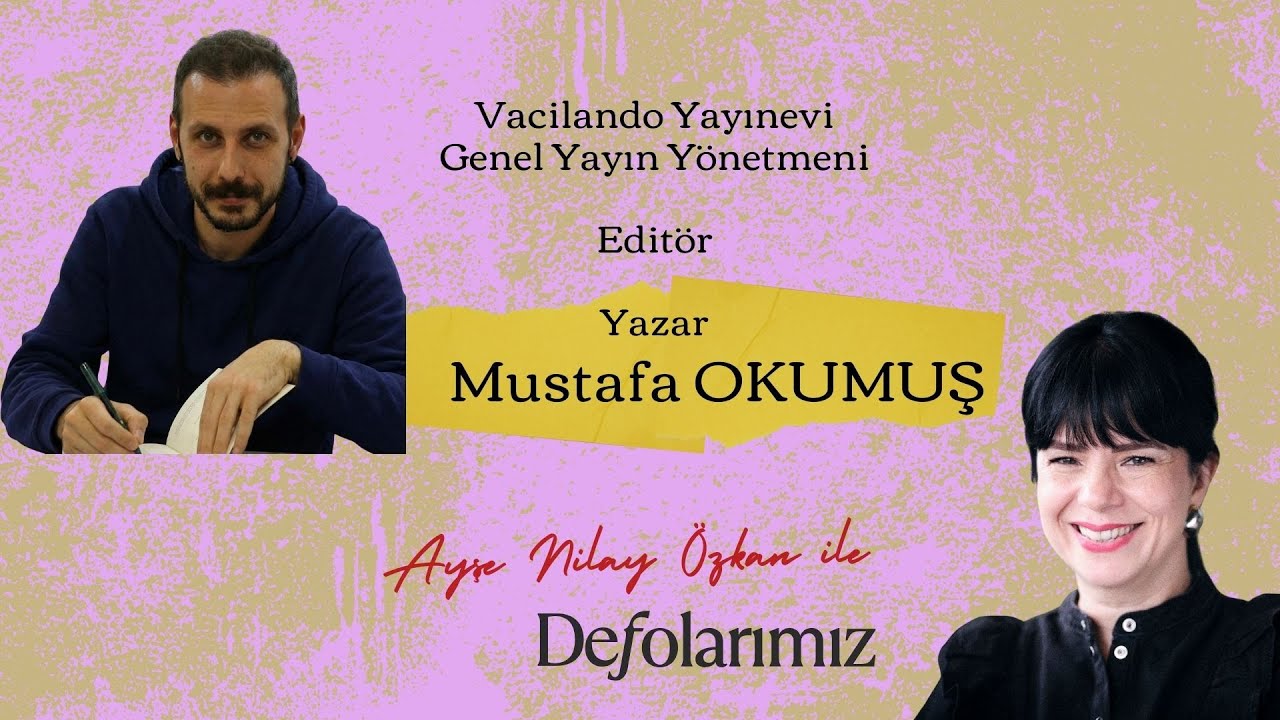 Vacilando  Gn Yayın Yönetmeni Mustafa Okumuş Sohbeti Bölüm 2: Kitap bastırmak isteyenlere öneriler