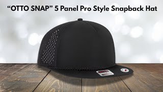 OTTO SNAP – 5 Panel Pro Style Snapback Hat