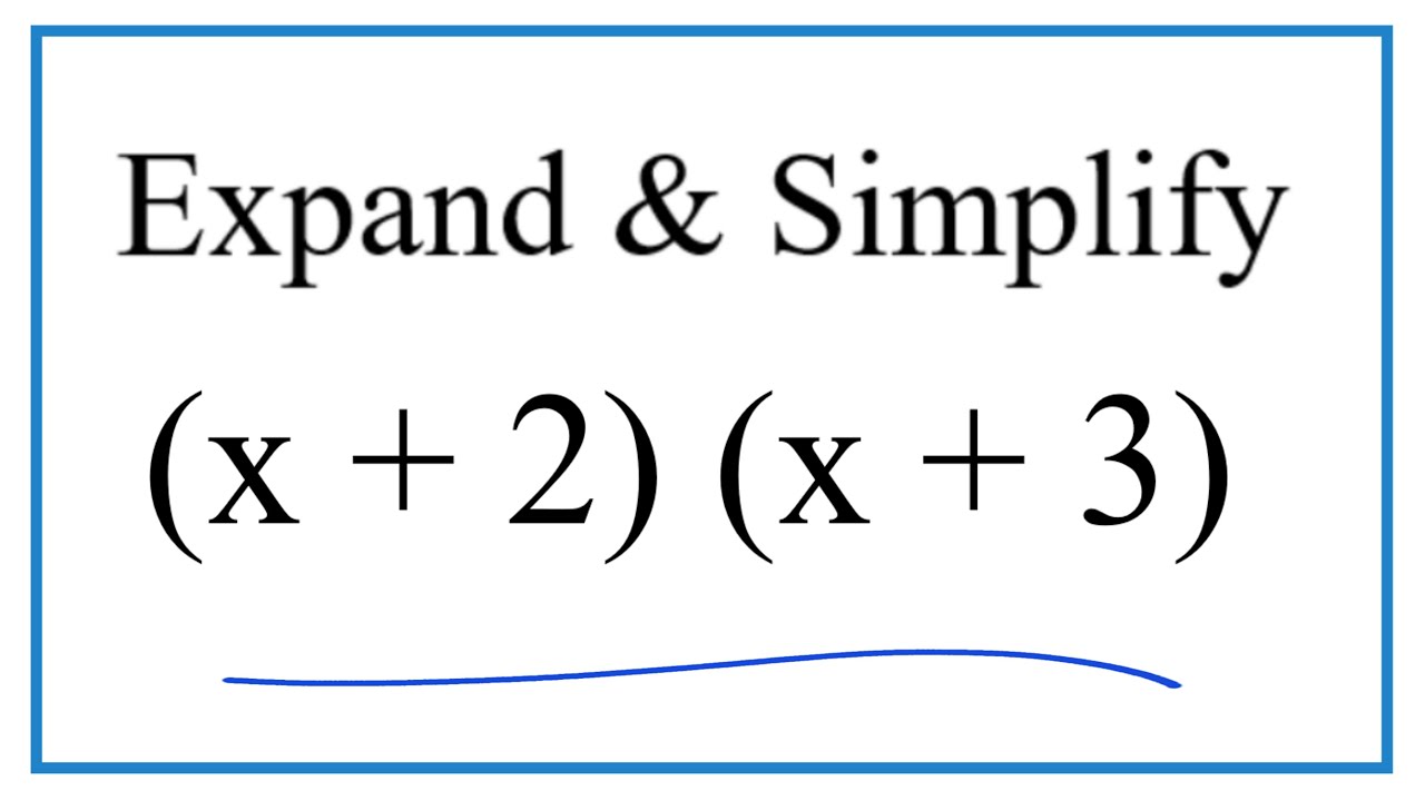 Expand Simplify x 2 x 3 YouTube expand-simplify-x-2-x-3-youtube
