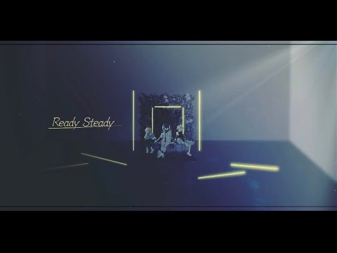 Ready Steady歌ってみた／ 夜の記憶