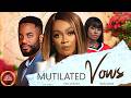 Mutilated Vows || BAM BAM CHIKE DANIELS TANA ADELANA || 2026 Nigerian Nollywood Movies
