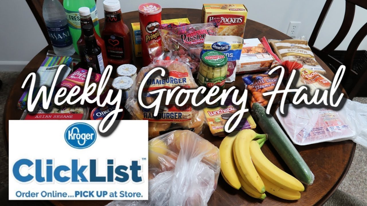 Kroger ClickList Newbie | Weekly Grocery Haul - YouTube