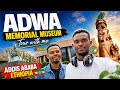 ADWA MEMORIAL MUSEUM TOUR IN PIASSA, ADDIS ABABA ETHIOPIA