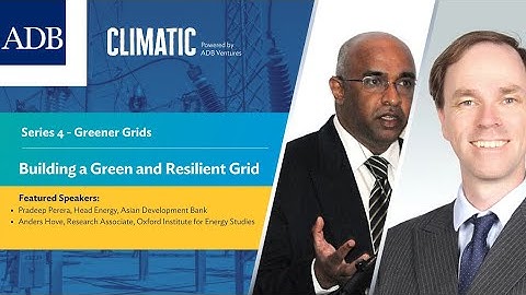 Climatic Ep 4.2: Building a Green and Resilient Grid