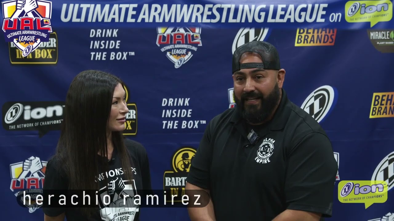 Herachio Ramirez » Why Arm Wrestling » UAL on ION