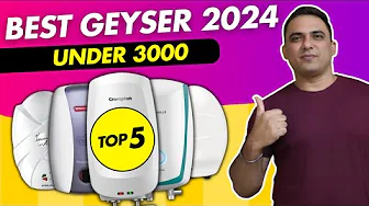 Best Geyser in India 2024 I Best Geyser Under 3000 I Best Instant Water Heater in 2024 I Best Geyser