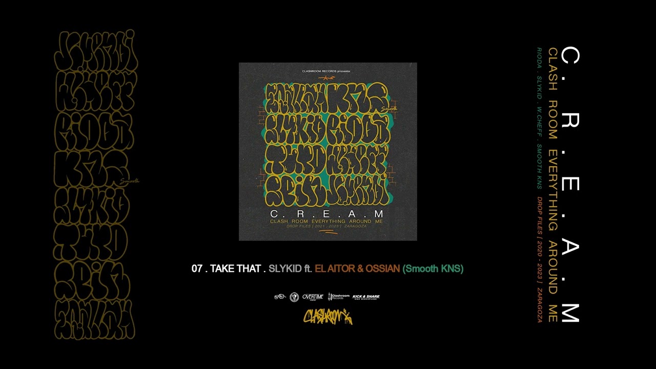 07 - SLYKID ft. ELAITOR & OSSIAN - TAKE THAT [ C.R.E.A.M ] (Smooth KNS Prod.)