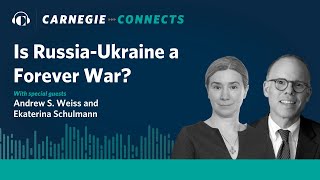 Is RussiaUkraine a Forever War? | Carnegie Connects