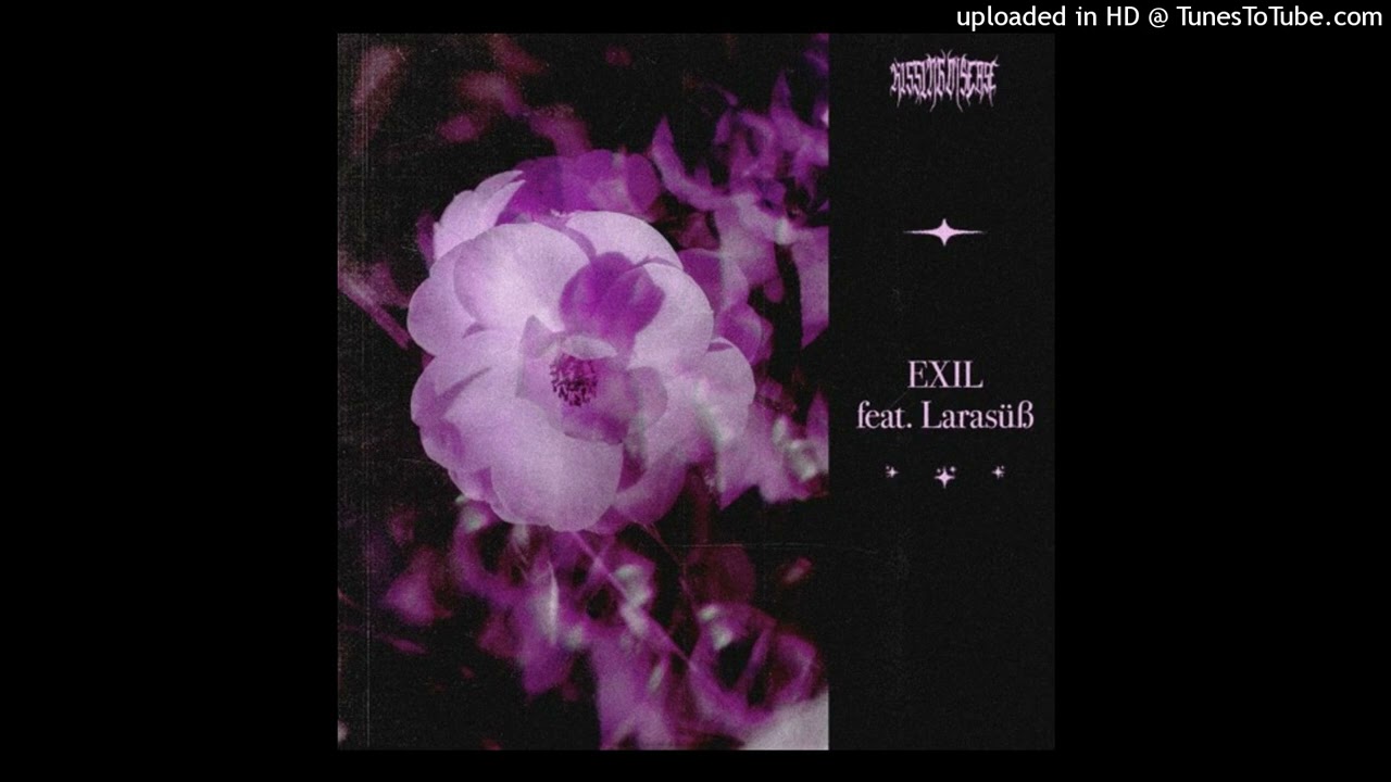 Watch Kissing Disease - Exil (feat. Larasüß) on YouTube Watch Kissing Disease - Exil (feat. Larasüß) on YouTube