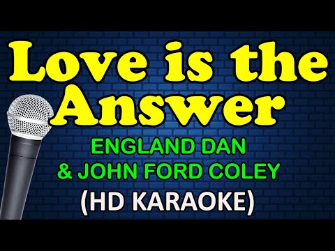 LOVE IS THE ANSWER England Dan John Ford Coley HD Karaoke