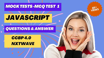 MOCK TEST | MCQ TEST 1 ANSWER | JavaScript | NxtWave | CCBP 4.0
