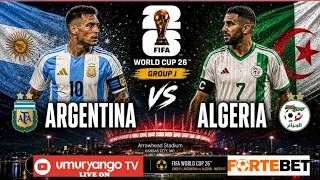 🔴live: Argentina  3- 0 Algeria / #worldcup2026 /#umuryangosport