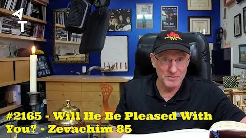 🛎 AT Daily! #2165 🧆 Will He Be Pleased With You? 🐑 Zevachim 85