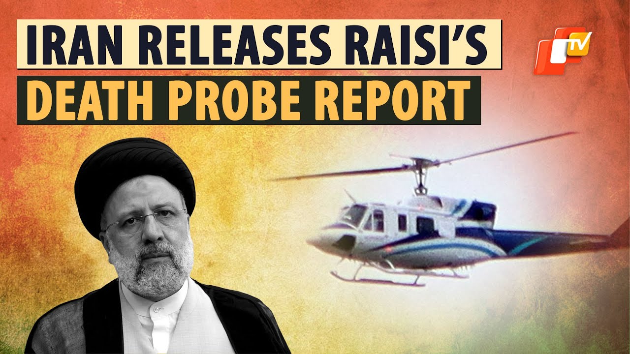 Iran Chopper Crash What Does Preliminary Report On Helicopter Crash iran-chopper-crash-what-does-preliminary-report-on-helicopter-crash