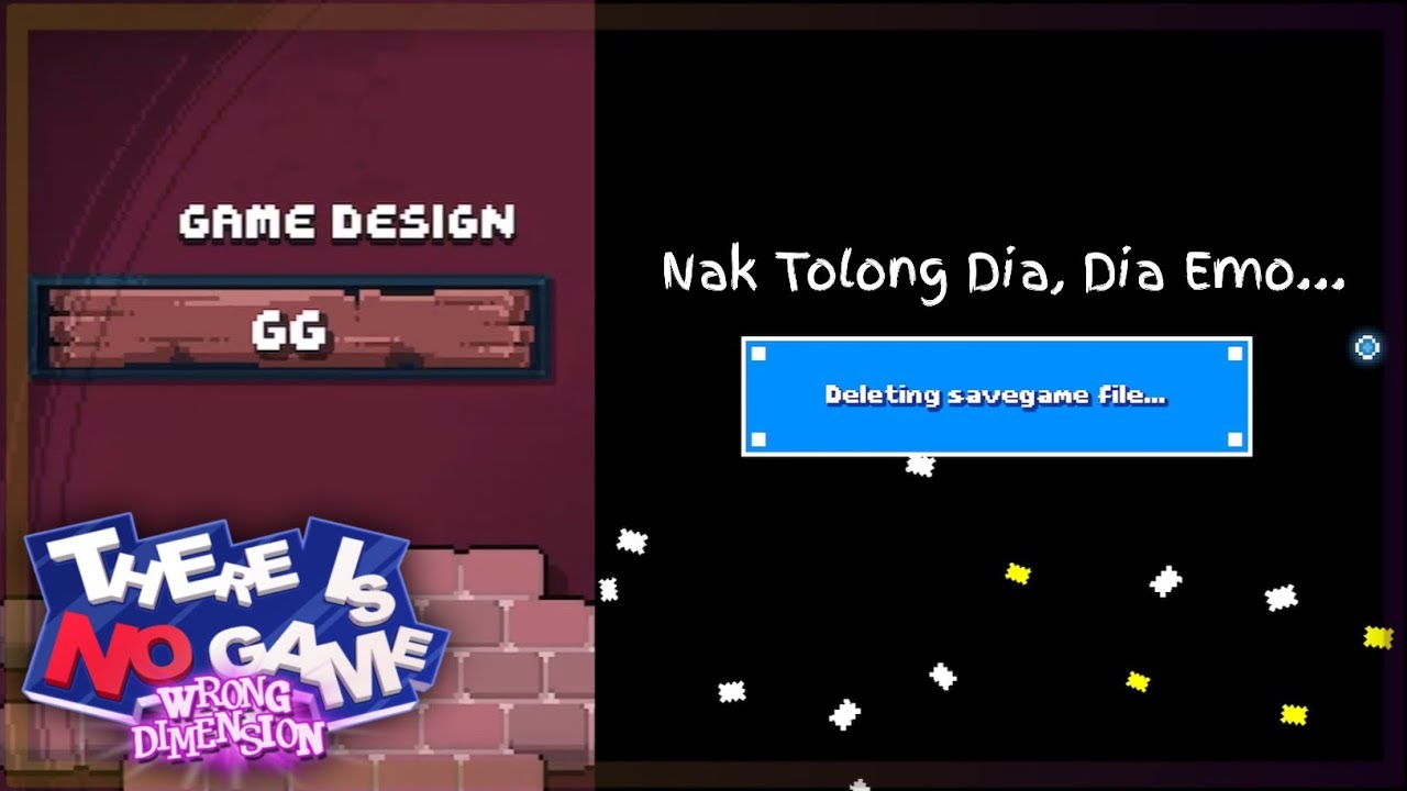 Hang memang fak there is no game the wrong dimension malaysia 5