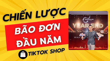 Chiến lược tăng tương tác bão đơn đầu năm TikTok Shop