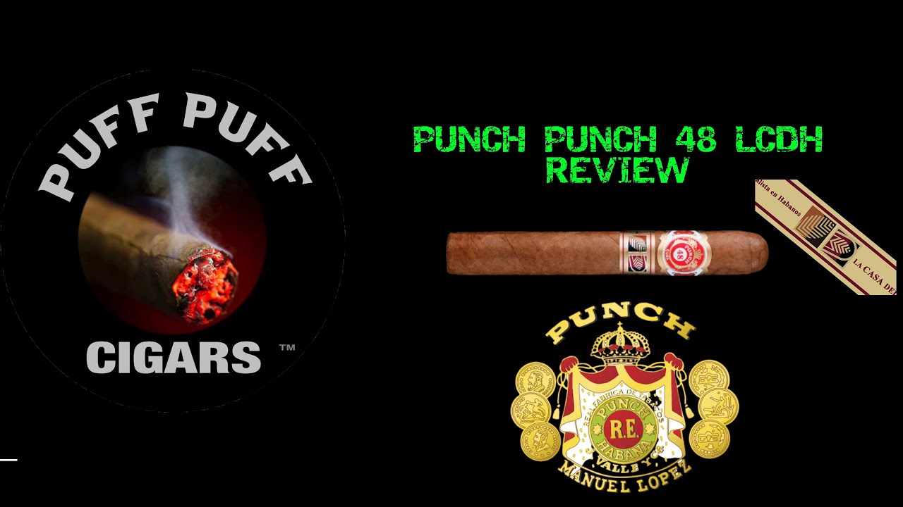 Cigar review Punch 48 LCDH YouTube