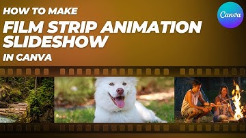 How To Make Film Strip Animation Slideshow In Canva Tutorial For Beginner تعليم كانفا للمبتدئين