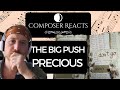 Composer Reacts to The Big Push - Precious