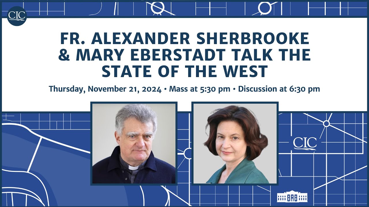 Fr. Alexander Sherbrooke & Mary Eberstadt Talk the State of the West