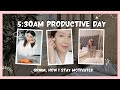 wake up with me at 5:30 | makeup routine and habits to stay motivated ♡ AD