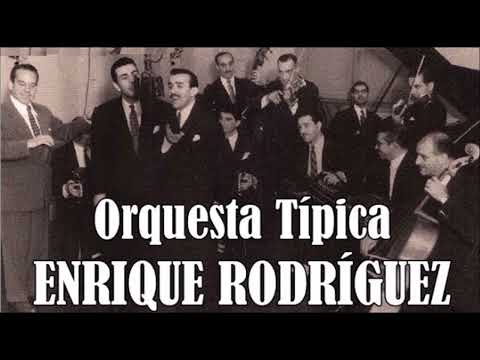 Enrique Rodriguez y su orq Tipica cantan Armando Moreno y el Chato Flores