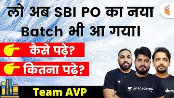Why to Wait? SBI PO New Batch Started for You | Team AVP