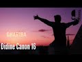 Didine Canon 16 Ghariba