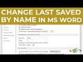 How to Change Last Saved By in Microsoft Word Document | Last Modified By