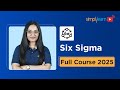 Six Sigma Full Course 2025 Six Sigma Tutorial For Beginners Six Sigma Training Simplilearn