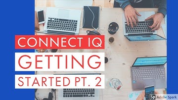 Connect IQ - Getting Started Pt. 2: Hello World