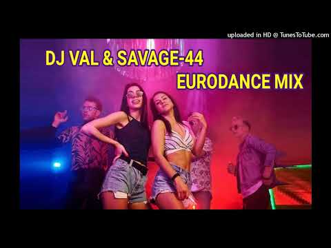 Dj Val Savage-44 Morozoff Dj Kramnik Eurodance Mix