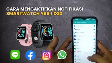 Cara Mengaktifkan Notifikasi Smartwatch Y68 / D20 | How to Enable Y68 Smartwatch Notifications