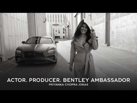 Priyanka Chopra Jonas | Actor. Producer. Bentley Ambassador.