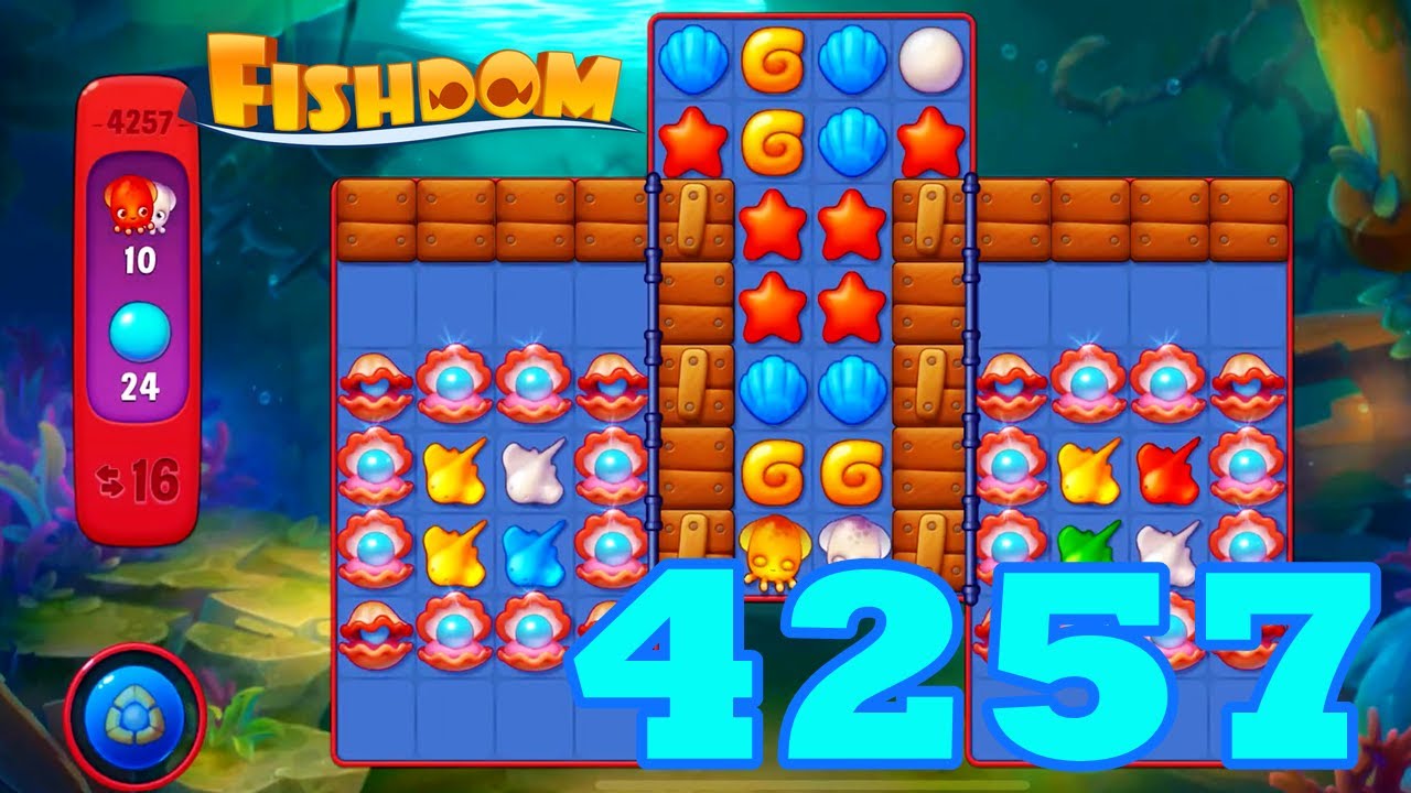 Fishdom Level 4257 HD Walkthrough | 3 - match puzzle | gameplay ...