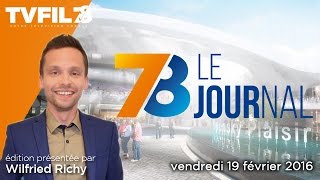 7/8 Le journal – Edition du vendredi 19 février 2016
