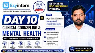 Day 10: Major Clinical Conditions – Depression & Anxiety | EzyIntern UGC Internship Program