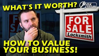 How to Value YOUR Locksmith Business