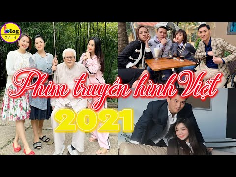 6 bộ phim truyền hình Việt Nam mới nhất nửa đầu năm 2021