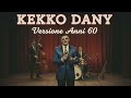 Kekko Dany TU TU TU TA TA TA Versione Funk Soul Motown 1965