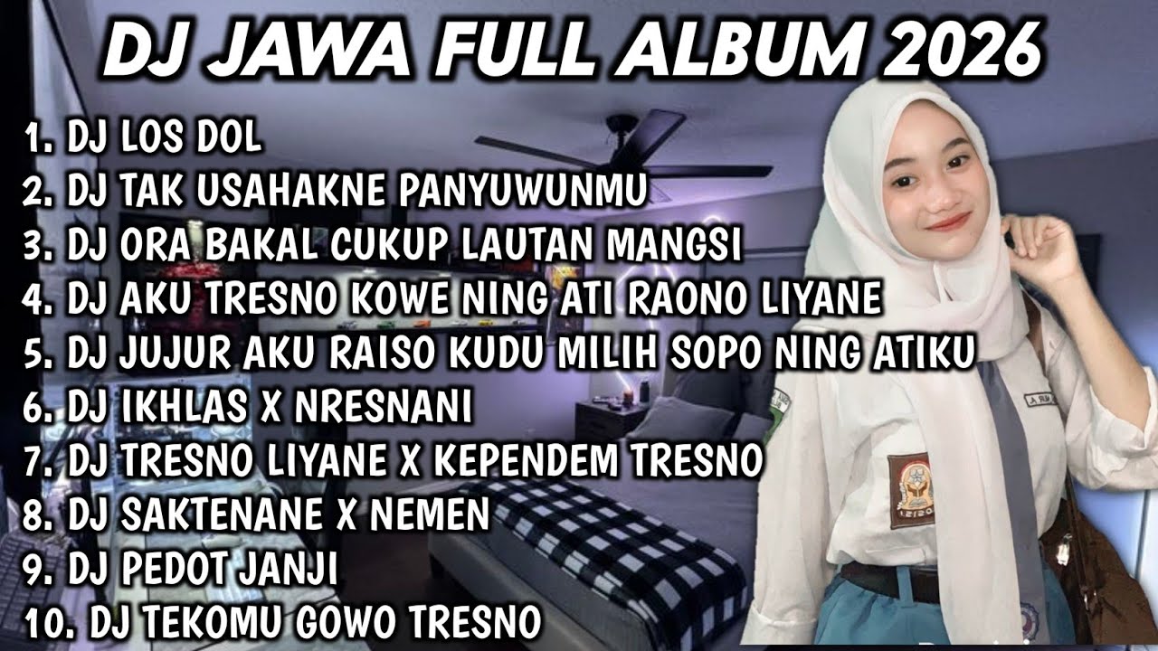 DJ JAWA FULL ALBUM FULL BASS TERBARU 2026 - DJ LOS DOL🎵DJ TAK USAHAKNE PANYUWUNMU🎵DJ DENOK 