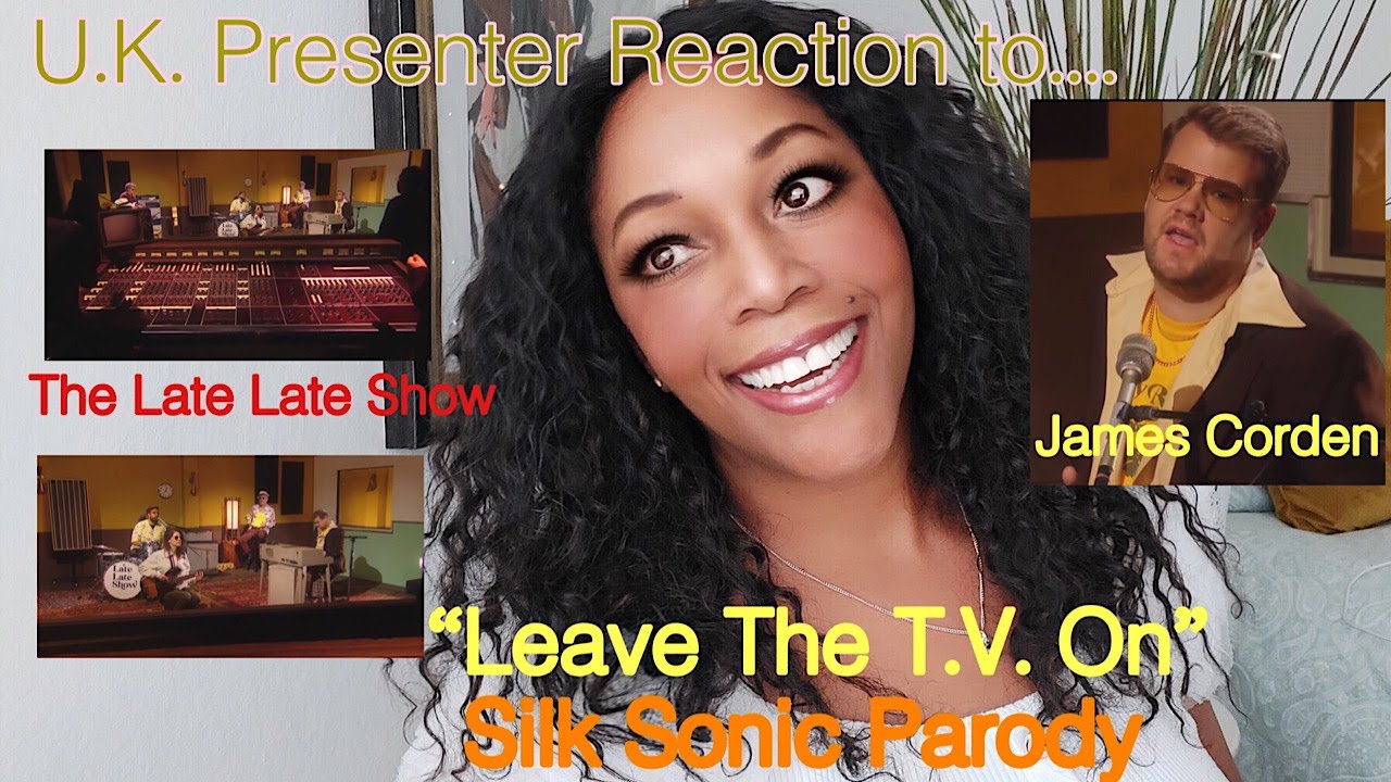 "Leave The TV On" Silk Sonic Parody James Corden Woman of the