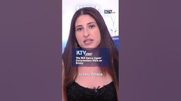 ‘WE WILL DANCE AGAIN’: Israeli wins Emmy for outstanding current affairs documentary.