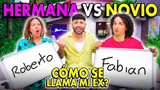 ¿QUIÉN ME CONOCE MÁS? Hermana VS Novio  | *CLÁSICOS* LOS RULÉS